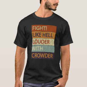 Vecht zoals hel Louder met kruiper T-shirt