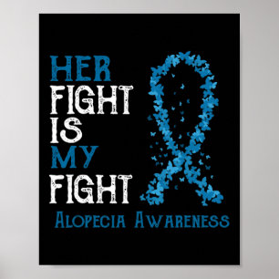 Vechten is mijn gevecht tegen alopecia bewustzijn poster