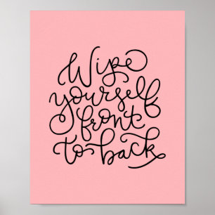 Veeg jezelf voor aan de rug van het Funny Bathroom Poster