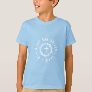 Veel kan er gebeuren in 3 dagen | Christelijk Pase T-shirt