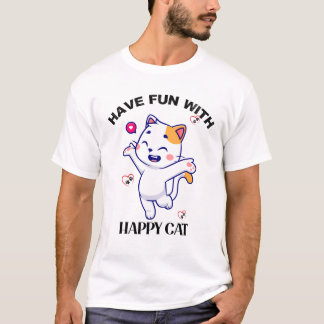 "Veel plezier met Happy Cat" - Kattenliefhebbers T T-shirt