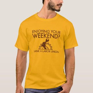 Veel plezier met je weekeinde t-shirt