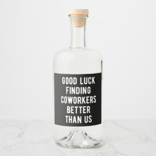 Veel succes bij het vinden van collega's beter dan likeurfles etiket