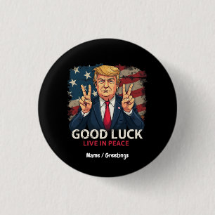 Veel succes, leef in vrede, leuk patriottisch cita ronde button 3,2 cm