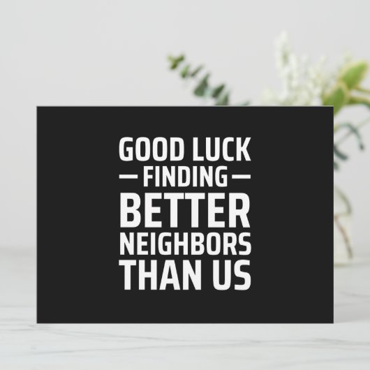 veel succes om betere buren te vinden dan ons aankondiging (Staand voorkant)