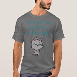 Veel te autistisch t-shirt