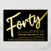 Veertig 40e verjaardag partij script zwart goud folie uitnodiging (Voorkant)