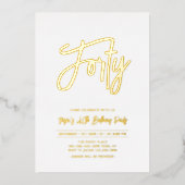 veertig | Chic Folie Script 40th Birthday Party Uitnodiging (Voorkant)
