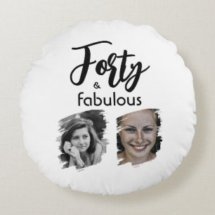 Veertig en Fabulous 2 Foto 40ste verjaardag Rond Kussen