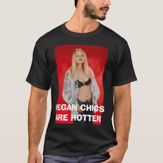 VEGAANS CHICS ZIJN HOTTER T-SHIRT (Voorkant)