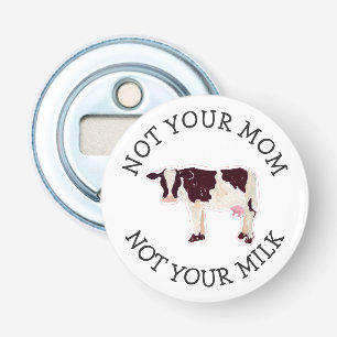 Vegan-activist Niet je melk niet je moeder Button Flesopener