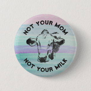 Vegan Activist Not Your Mon Not Your Milk Ronde Button 5,7 Cm