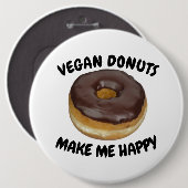 VEGAN DONUTS MAKE ME HAPPY RONDE BUTTON 6,0 CM (Voorkant /achterkant)