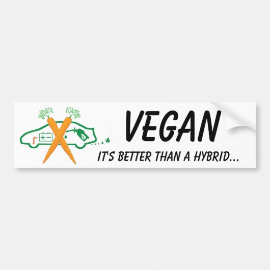 Vegan - Het is beter dan een hybride Bumpersticker (Voorkant)