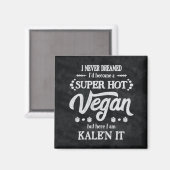 Vegan Kale'n It Pun Magnet (Recto/Verso)