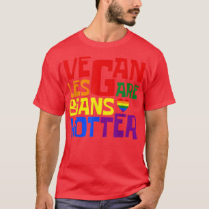 Vegan Lesbians zijn de hotter Queer Gay Veganis T-shirt