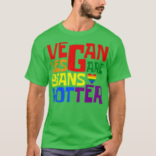 Vegan Lesbians zijn de hotter Queer Gay Veganis T-shirt