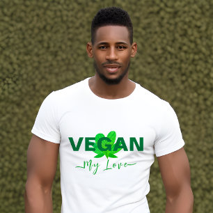 Vegan My Love Mannen and Women's T-Shirt