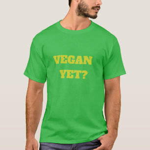 Vegan ? T-shirt