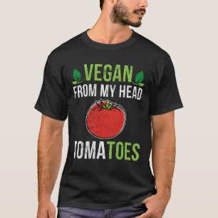 Vegan van mijn hoofd tomaten grappige vegetariër  t-shirt