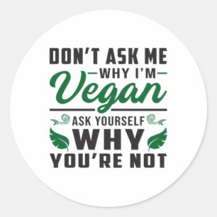 Vegan Veganisme Dierenrechten Veggie Gift Idee Ronde Sticker