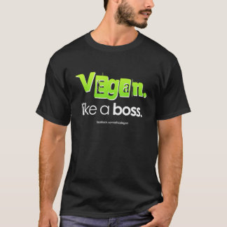 Vegan. Zoals een baas. T-shirt