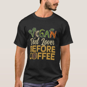 Vegane Dieetliefhebber Voor Vegetarische Koffielie T-shirt