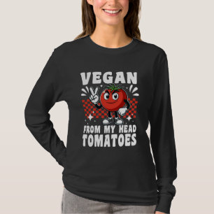 Veganist uit mijn hoofd Tomaatjes Grappige Tuinman T-shirt