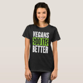Vegans doen het beter op de vegetarische voedselda t-shirt (Voorkant volledig)