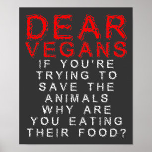 Vegans Eating Animals' Food Funny Poster Signs