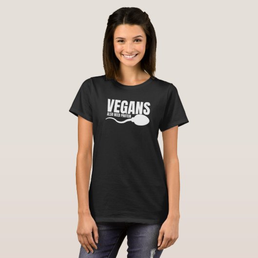 Vegans hebben ook proteïne nodig die vegetarische t-shirt (Voorkant volledig)