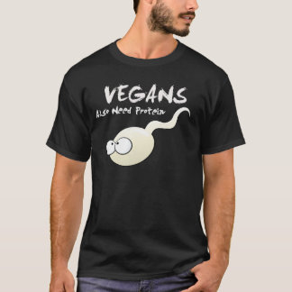 Vegans hebben ook proteïne T-Shirt nodig