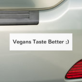 Vegans Taste better ;) Bumpersticker (Op auto)