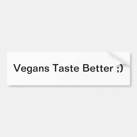 Vegans Taste better ;) Bumpersticker (Voorkant)