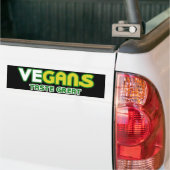 Vegans Taste Great Parody Bumpersticker (Op Truck)