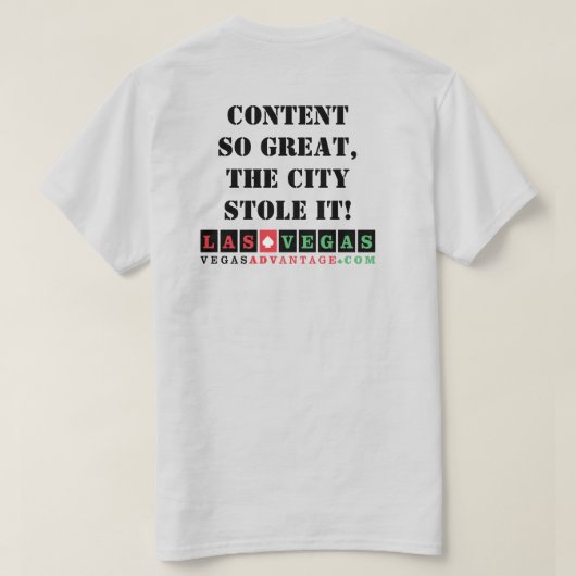 Vegas Advantage : Content so Great T-shirt (Design dos)