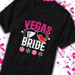 Vegas Bruiloft - Bruid - Vegas Meidenavakantie T-shirt