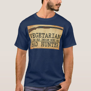 Vegetarian is een oud Indiaas woord voor Bad Hunte T-shirt