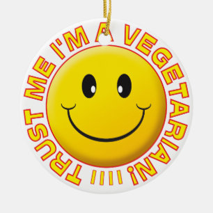 Vegetarian Trust me Smile Keramisch Ornament