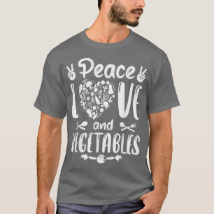 Vegetarian Vegan Peace Love and Vegetables T-shirt