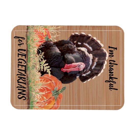 Vegetarian Vegan Thanksgiving Turkey Bedankt Funny Magneet (Horizontaal)