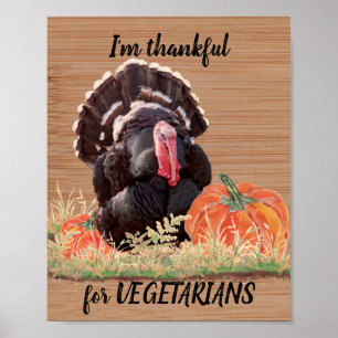 Vegetarian Vegan Thanksgiving Turkey Bedankt Funny Poster
