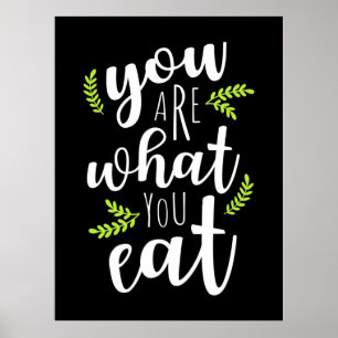 Vegetarie je bent wat je eet poster