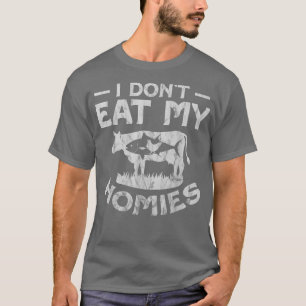 Vegetarische boer Ik eet mijn homies niet grappig T-shirt