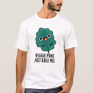 Veggie Puns Kale me Funny Food Pun T-shirt