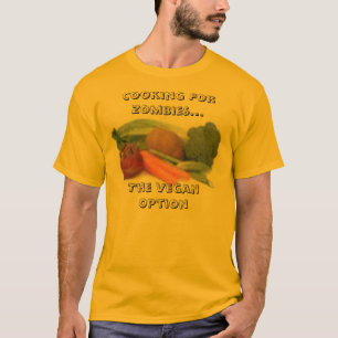 veggies, koken voor ziombiës...de Vegan optie T-shirt