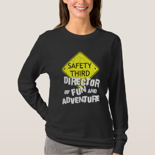 Veiligheid Derde Directeur Leuk Avontuur Evenement T-shirt