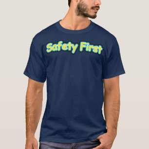 Veiligheid eerst t-shirt