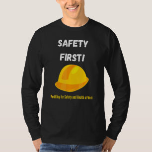 Veiligheid Eerst  Wereld Veiligheids- en Gezondhei T-shirt