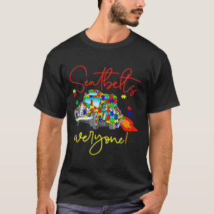 Veiligheidsgordels Iedereen Autisme Bewustwording  T-shirt